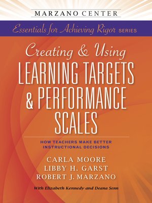 cover image of Creating & Using Learning Targets & Performance Scales